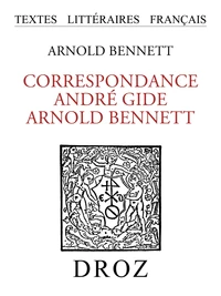 Correspondance André Gide - Arnold Bennett