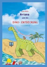 Ariana und die Dino-Entdeckung