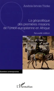 La géopolitique des premières missions de l'Union européenne en Afrique