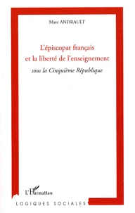 L'épiscopat français et la liberté de l'enseignement