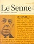 André-A. Devaux et André Robinet - Le Senne ou le combat pour la spiritualisation - Biographie, présentation, choix de textes.