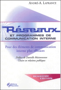 André-A Lafrance - Réseaux - Et programmes de communication interne.