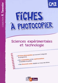 Fiches à photocopier Sciences expérimentales et technologie CM2