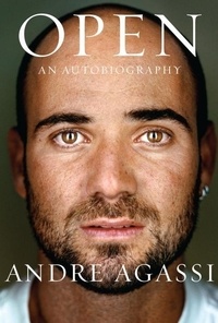 André Agassi - Open: An Autobiography.