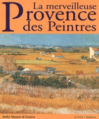 André Alauzen di Genova - La merveilleuse Provence des peintres.