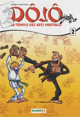 André Amouriq et Alexandre Amouriq - Dôjô Tome 2 : .