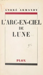 L'arc-en-ciel de lune