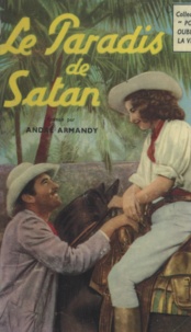 André Armandy - Le paradis de Satan.