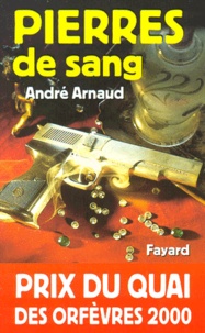 André Arnaud - Pierres de sang.