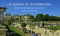 André Arnold-Peltier et Vassili Karist - Le Jardin du Luxembourg - Jardin du Sénat-Paris, édition bilingue français-anglais.