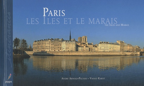 André Arnold-Peltier et Vassili Karist - Paris - Les Iles et le Marais.