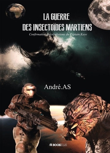  André.AS - La guerre des insectoïdes martiens.