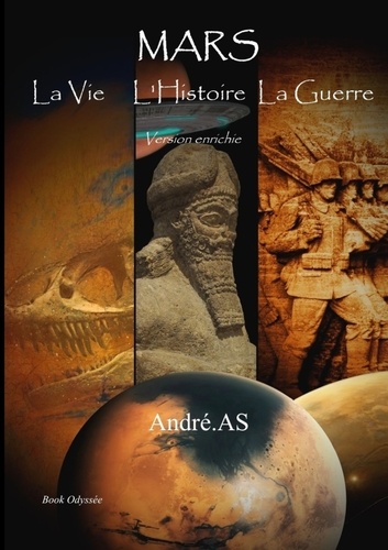 André AS - MARS - La Vie, L'Histoire, La Guerre.