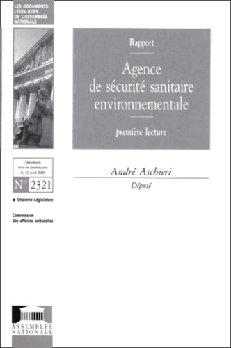 André Aschieri - Agence de sécurité sanitaire environnementale. - Rapport, 1ère lecture.
