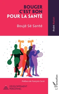 Bouger, c'est bon pour la santé