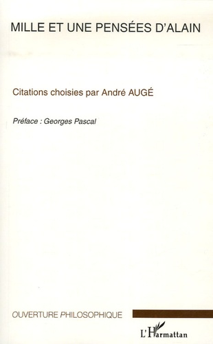 André Augé - Mille et une pensées d'Alain.