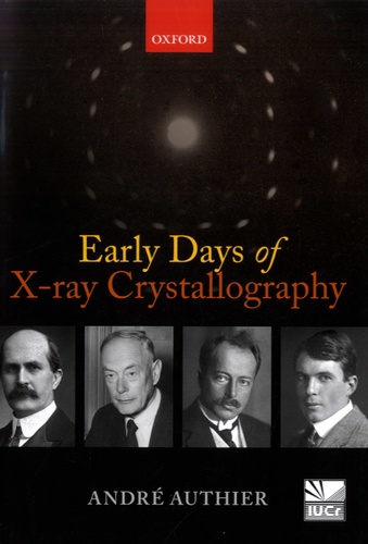 André Authier - Early Days of X-ray Crystallography.