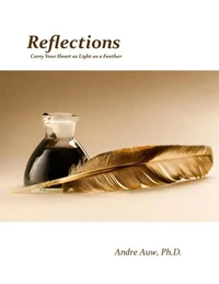 Reflections -- Carry Your Heart as Light as a Feather