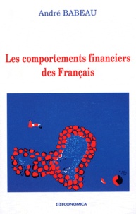 André Babeau - Les comportements financiers des Français.