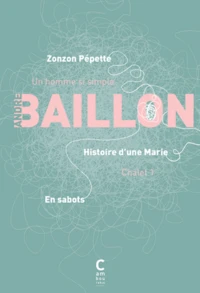 En sabots ; Histoire d'une Marie ; Zonzon Pépette