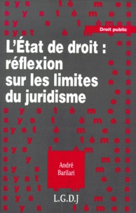 André Barilari - L'État de droit - Réflexion sur les limites du juridisme.