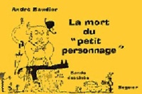 André Baudier - La mort du petit personnage - Bande dessinée.