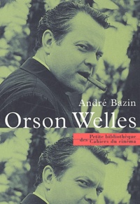 André Bazin - Orson Welles.