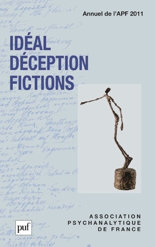 Annuel de l'APF 2011 Idéal, déception, fictions