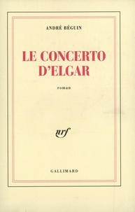 André Béguin - Le concerto d'Elgar.