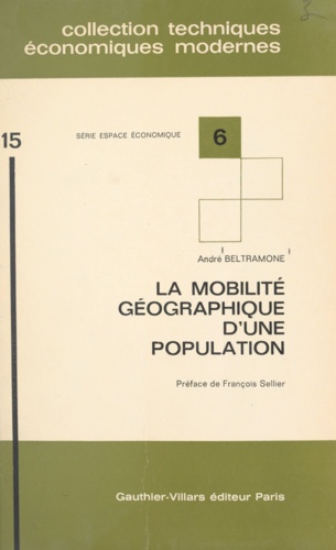 La mobilité géographique d'une population. Définitions, mesures, applications à la population française