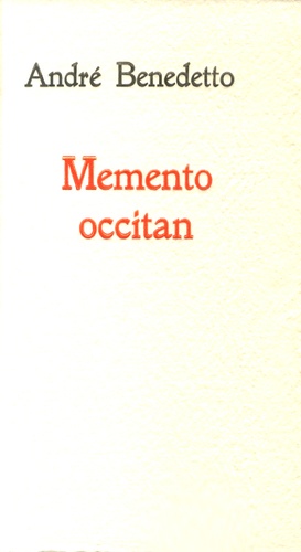 André Benedetto - Memento occitan - Marseille & Méditerranée.