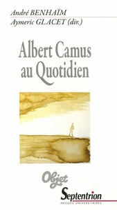 Albert Camus au quotidien