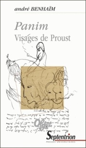 André Benhaïm - Panim - Visages de Proust.