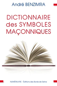 Dictionnaire des symboles maçonniques