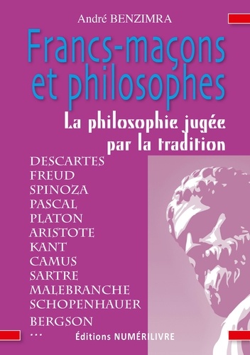 Francs-maçons et Philosophes. La philosophie jugée par la tradition