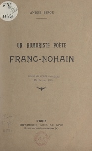 André Berge - Un humoriste poète, Franc-Nohain.