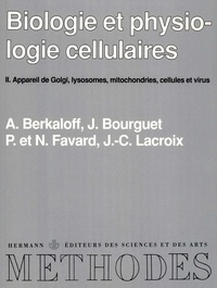 André Berkaloff - Biologie et physiologie cellulaires Tome  2 - Cellules et virus, etc..