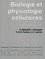 Biologie et physiologie cellulaires. Tome 1, Membrane plasmique, etc.  édition revue et augmentée