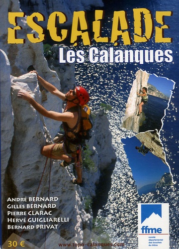 André Bernard et Gilles Bernard - Escalade - Les Calanques.