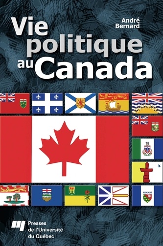 André Bernard - Vie politique au Canada.