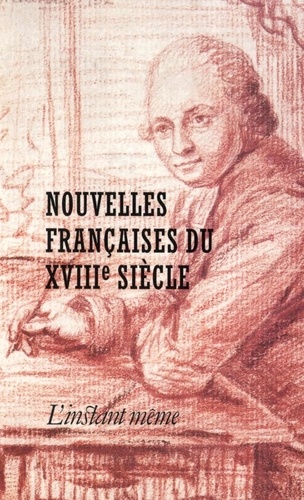 André Bernier et Réal Ouellet - Nouvelles françaises du XVIIIe siècle.