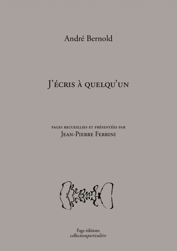 André Bernold - J'écris à quelqu'un.