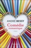 André Bessy - Comédie romantique.