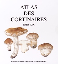 André Bidaud et Pierre Moënne-Loccoz - Atlas des cortinaires - Pars XIX.
