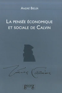 La Pensée économique et sociale de Calvin