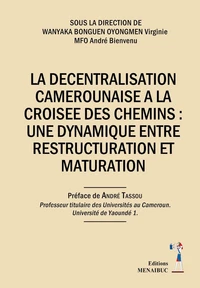 La decentralisation camerounaise a la croisee des chemins