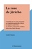 La rose de Jéricho. Comédie en un acte, présentée en répétition générale à Paris, le lundi 14 avril 1950, au théâtre national de l'Odéon (direction Paul Abram)