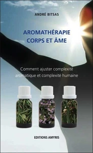 Aromathérapie, corps et âme