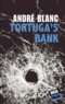 André Blanc - Tortuga's bank.