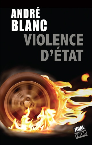 André Blanc - Violence d'Etat.